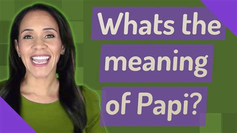 papi meaning